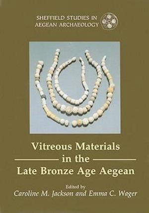 Vitreous Materials in the Late Bronze Age Aegean