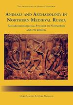 Animals and Archaeology in Northern Medieval Russia