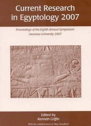 Current Research in Egyptology 8 (2007)