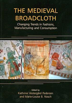 The Medieval Broadcloth