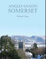 Anglo-Saxon Somerset