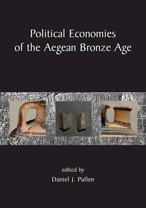 Political Economies of the Aegean Bronze Age