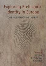 Exploring Prehistoric Identity in Europe