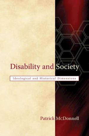 Disability and Society : Ideological and Historical Dimensions