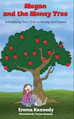 Megan and the Money Tree : Introducing Children to Money and Finance