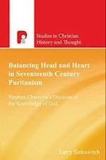 Balancing Head and Heart in Seventeenth Century Puritanism