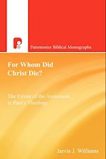 For Whom Did Christ Die?