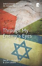 Through My Enemy's Eyes