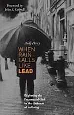 When Rain Falls Like Lead