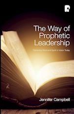 The Way of Prophetic Leadership