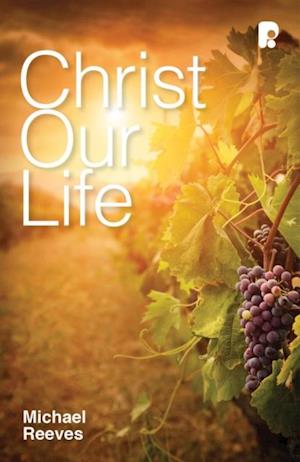 Christ Our Life