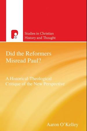 Did the Reformers Misread Paul?