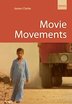 Movie Movements : Films That Changed the World of Cinema