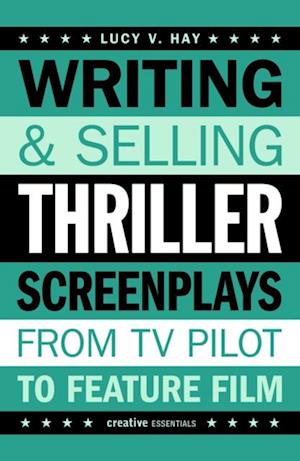 Writing and Selling Thriller Screenplays