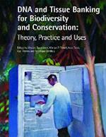 DNA and Tissue Banking for Biodiversity and Conservation