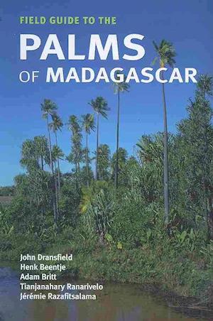 Field Guide to the Palms of Madagascar