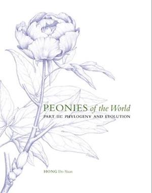 Peonies of the World: Part III Phylogeny and Evolution