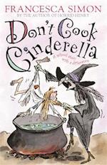 Don't Cook Cinderella