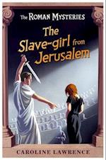 The Roman Mysteries: The Slave-girl from Jerusalem