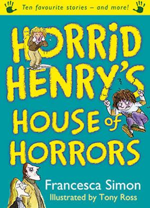 Horrid Henry's House of Horrors