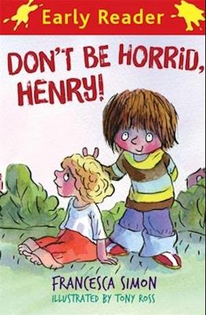 Horrid Henry Early Reader: Don't Be Horrid, Henry!