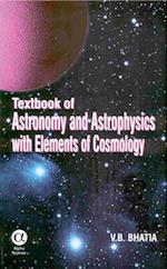 A Textbook of Astronomy and Astrophysics with Elements of Cosmology