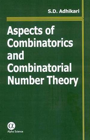 Aspects of Combinatorics and Combinatorial Number Theory