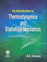 An Introduction to Thermodynamics and Statistical Mechanics