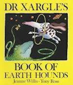 Dr Xargle's Book Of Earth Hounds