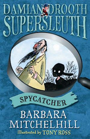 Damian Drooth, Supersleuth: Spycatcher