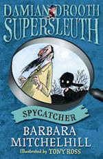 Damian Drooth, Supersleuth: Spycatcher