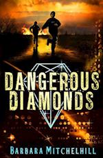 Dangerous Diamonds