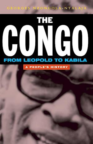 The Congo from Leopold to Kabila