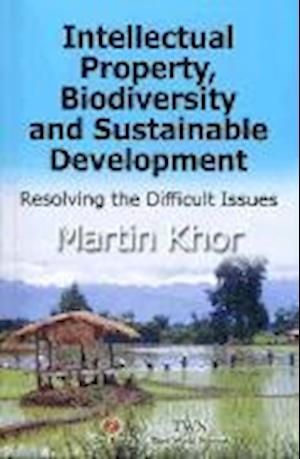 Intellectual Property, Biodiversity and Sustainable Development