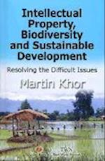 Intellectual Property, Biodiversity and Sustainable Development