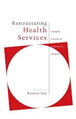 Restructuring Health Services