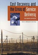 Cost Recovery and the Crisis of Service Delivery in South Africa