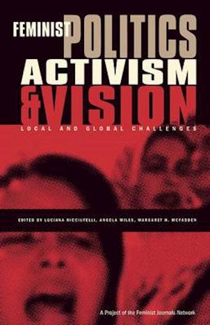 Feminist Politics, Activism and Vision