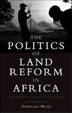 The Politics of Land Reform in Africa