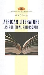 African Literature as Political Philosophy