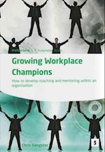 Growing Workplace Champions: