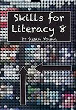 Skills Skills for Literacy 8