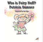 Who is Fairy Nuff?