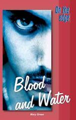 On the Edge: Level B Set 1 Book 4 Blood and Water