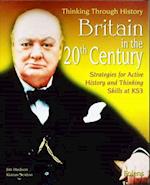 Thinking Through History: Britain in the 20th Century (11-14)