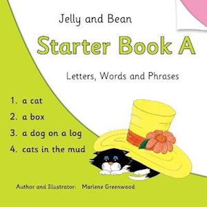 Jelly and Bean Starter Book A: Letters, Words and Phrases