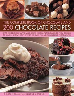 Complete Book of Chocolate and 200 Chocolate Recipes