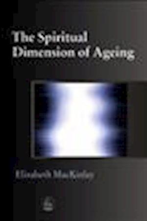 The Spiritual Dimensions of Ageing