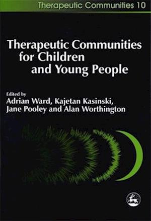 Therapeutic Communities for Children and Young People