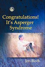 Congratulations! It's Asperger Syndrome